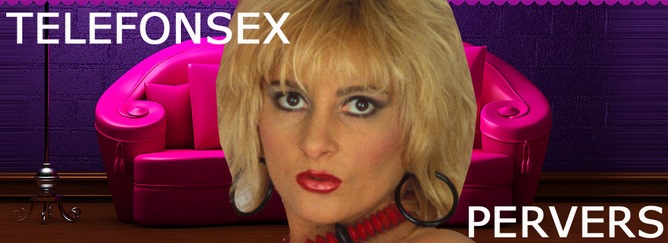 Sie brauch die t�gliche Dosis Telefonsex, sonst wird sie verr�ckt!